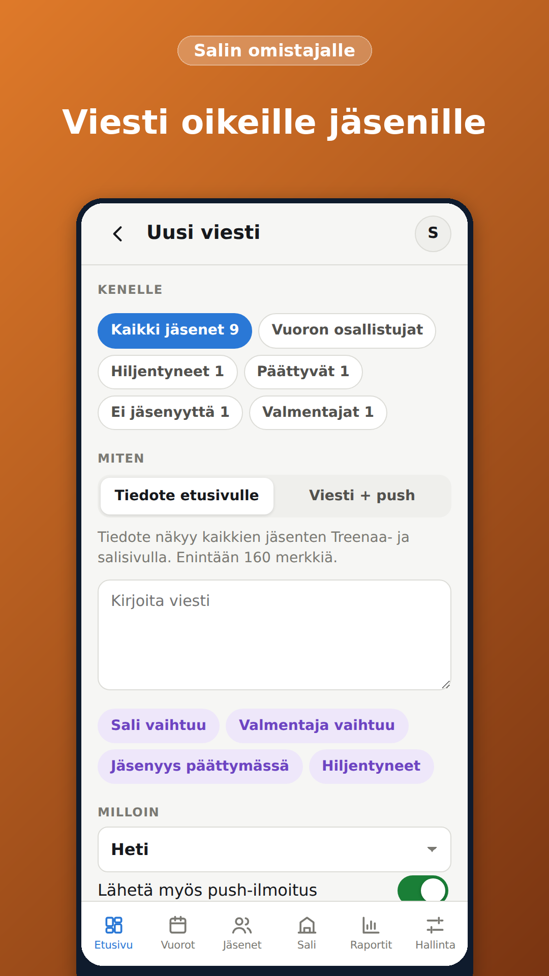 Viesti oikeille jäsenille tiedotteena tai push-viestinä
